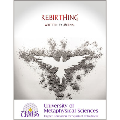 Rebirthing - PDF Download - University of Metaphysical Sciences School